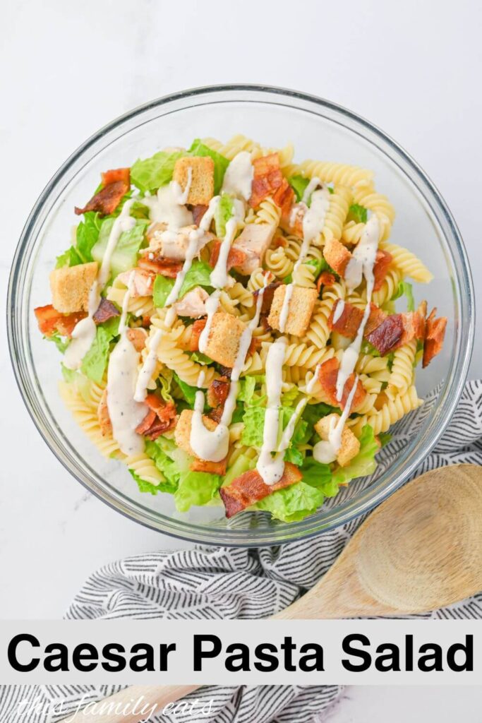 Caesar Pasta Salad