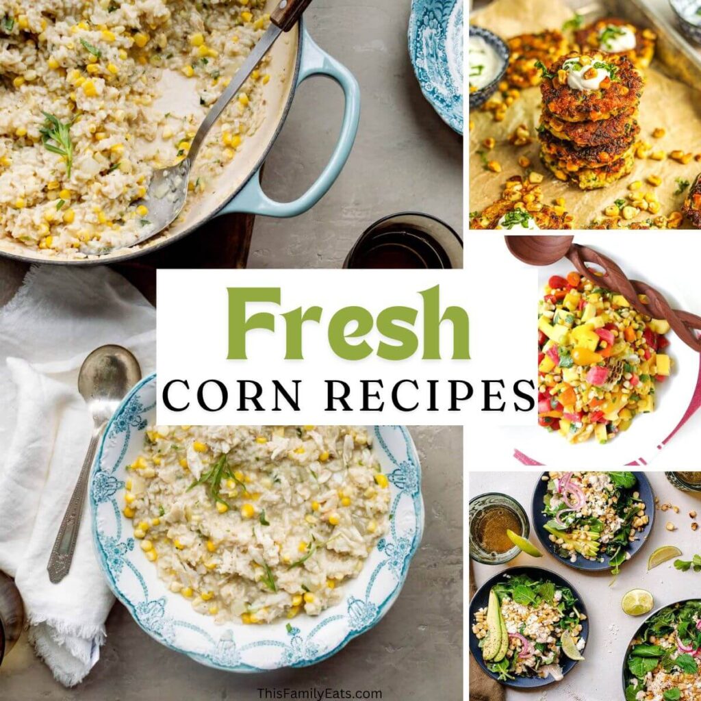 Recipes Made with Fresh Corn