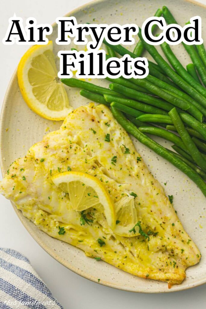 Air Fryer Cod Fillets Plated with Vegetables