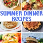 Summer Dinner Recipes