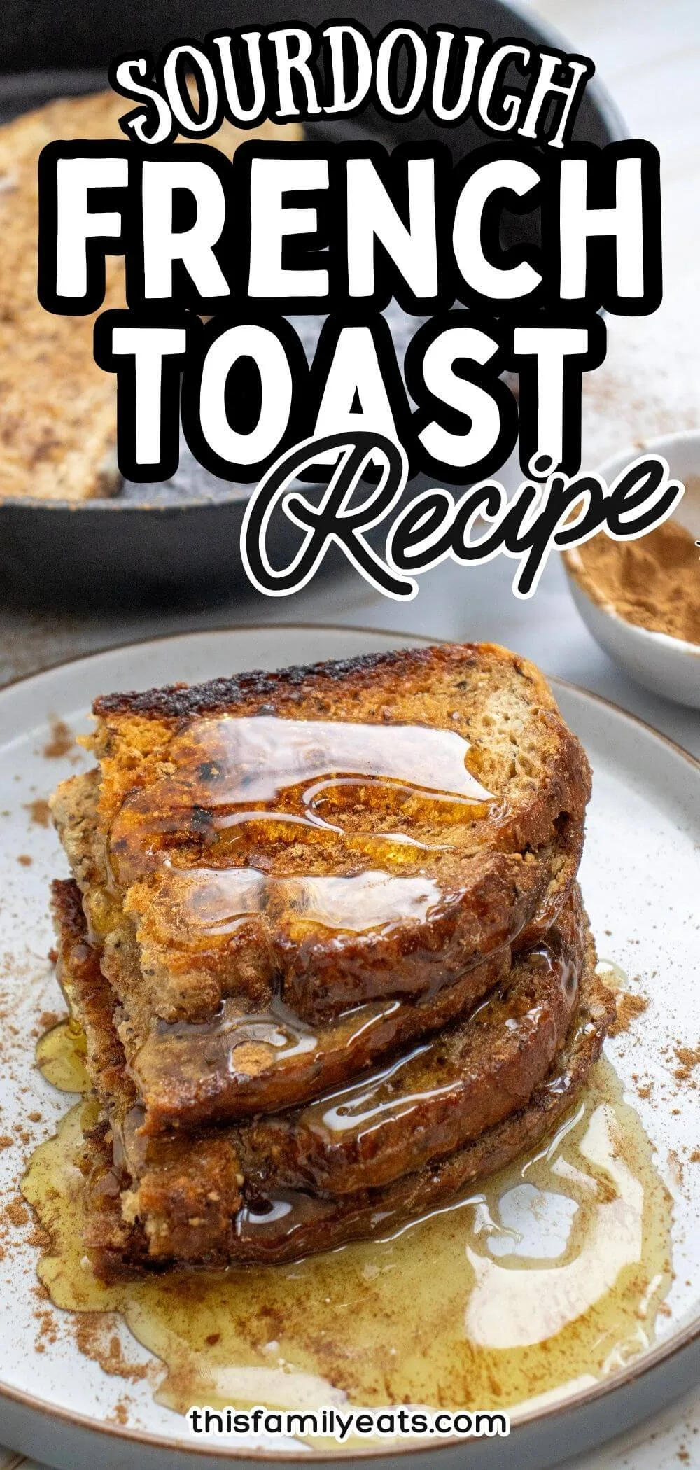 Sourdough French Toast Breakfast